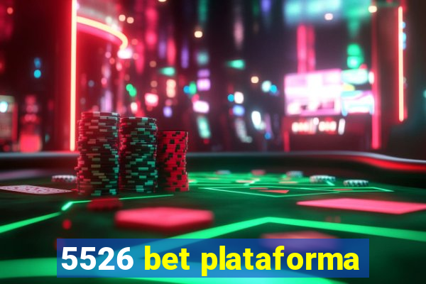 5526 bet plataforma